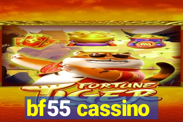 bf55 cassino